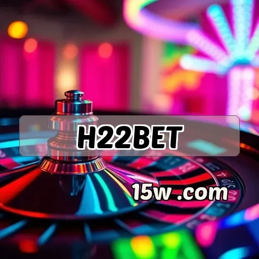 h22bet: Descubra Dicas que Transformarão sua Experiência de Apostas